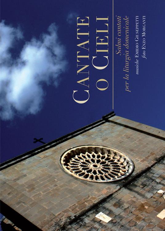 Cantate o cieli. Salmi cantati per la liturgia domenicale - Emidio Giuseppetti - copertina