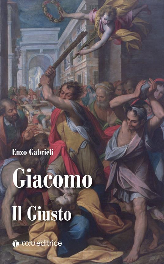 Giacomo. Il giusto - Enzo Gabrieli - copertina