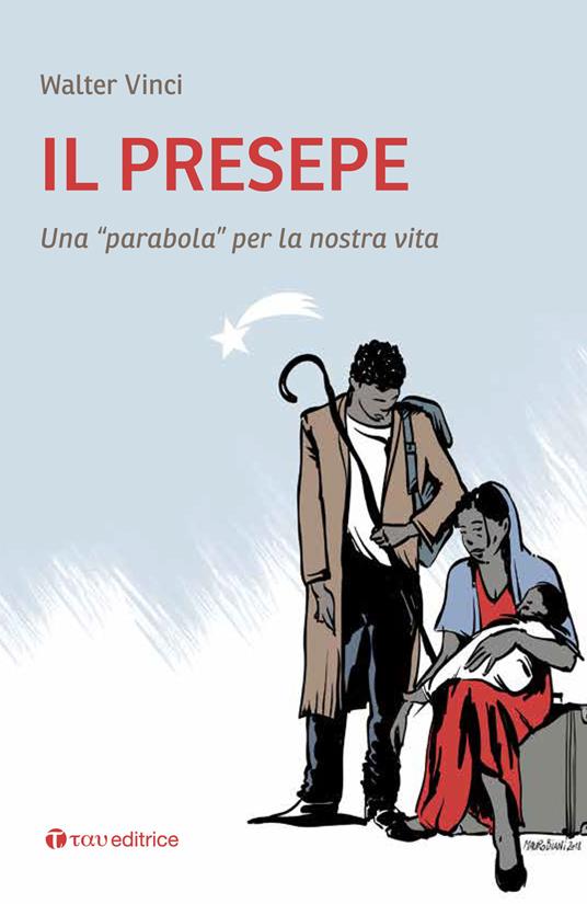 Il presepe. Una «parabola» per la nostra vita - Walter Vinci - copertina