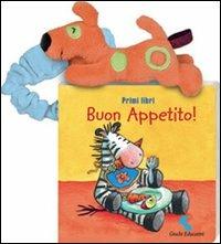 Buon appetito! Primi libri. Ediz. illustrata - copertina