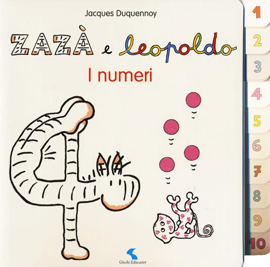 I numeri. Zazà e Leopoldo. Ediz. a colori - Jacques Duquennoy - copertina