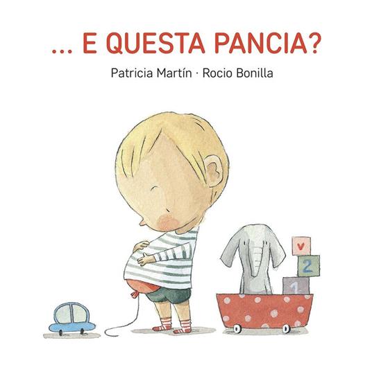 ... E questa pancia? Ediz. a colori - Patricia Martin - copertina