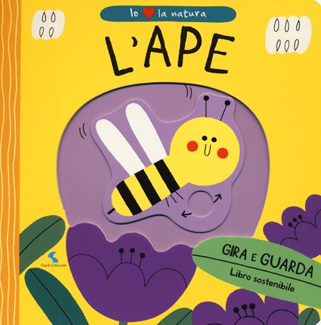 L' ape. Io amo la natura. Ediz. a colori - Teresa Bellon - copertina