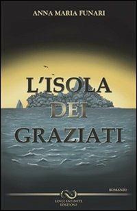 L' isola dei graziati - Anna Maria Funari - copertina