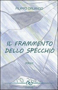 Il frammento dello specchio - Filippo Orlando - copertina