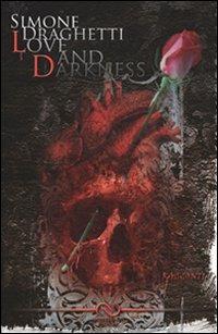 Love and darkness - Simone Draghetti - copertina