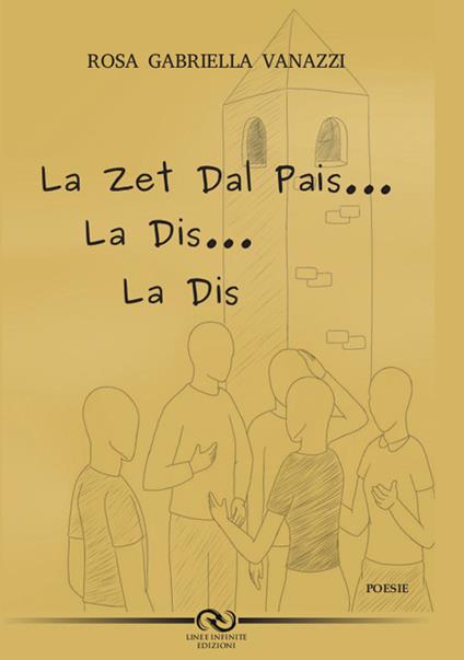 La zet dal pais... La dis... La dis... - Rosa Gabriella Vanazzi - copertina