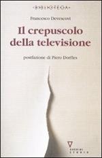 Il crepuscolo della televisione