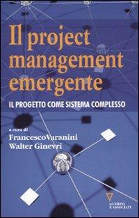 Il project management emergente. Il progetto come sistema complesso - copertina