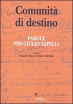 Comunità di destino. Parole per Giulio Sapelli