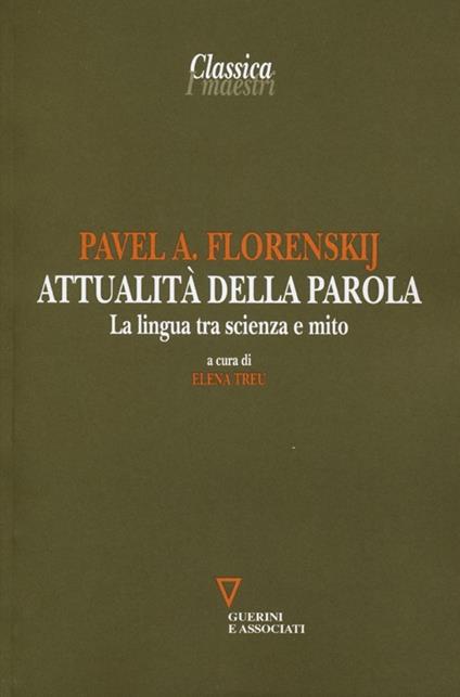 Attualità della parola. La lingua tra scienza e mito - Pavel Aleksandrovic Florenskij - copertina