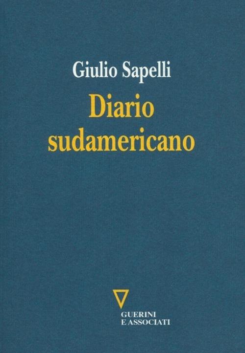 Diario sudamericano - Giulio Sapelli - copertina
