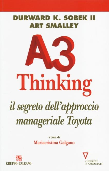 A3 thinking. Il segreto dell'approccio manageriale Toyota - Durward K. II Sobek,Art Smalley - copertina