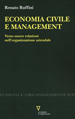 Economia civile e management. Verso nuove relazioni nell'organizzazione aziendale