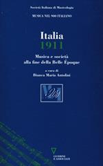 Italia 1911. Musica e società alla fine dela Belle Époque