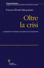 Oltre la crisi. Cambiamenti possibili nei servizi sociosanitari