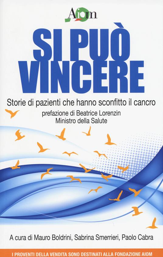 Si può vincere. Storie di pazienti che hanno sconfitto il cancro - copertina