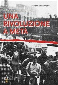 Una rivoluzione a metà - Mariano De Simone - copertina