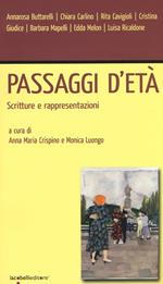 Passaggi d'età. Scritture e rappresentazioni