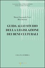 Guida allo studio della legislazione dei beni culturali