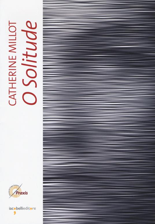 O solitude - Catherine Millot - copertina