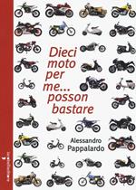 Dieci moto per me... posson bastare