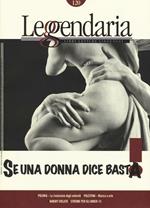 Leggendaria. Vol. 120: Se una donna dice basta