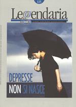 Leggendaria. Vol. 125: Depresse non si nasce