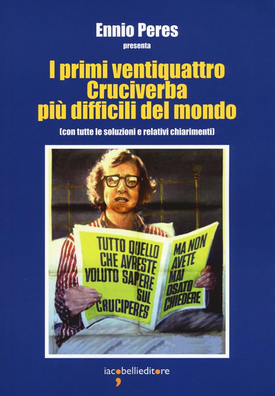 I primi ventiquattro cruciverba più difficili del mondo (con tutte le soluzioni e relativi chiarimenti) - Roberto Mangosi - copertina