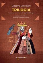 Trilogia: In contumacia-Dentro la D-La spirale della tigre