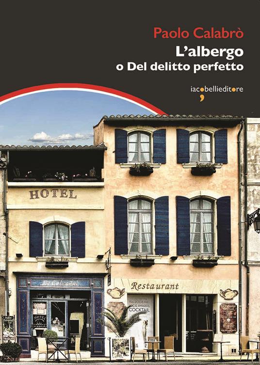 L'albergo o Del delitto perfetto - Paolo Calabrò - copertina