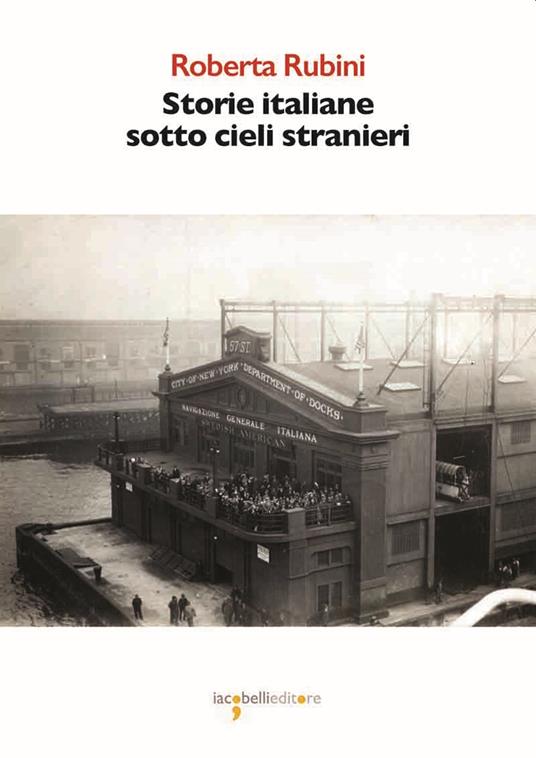 Storie italiane sotto cieli stranieri - Roberta Rubini - copertina