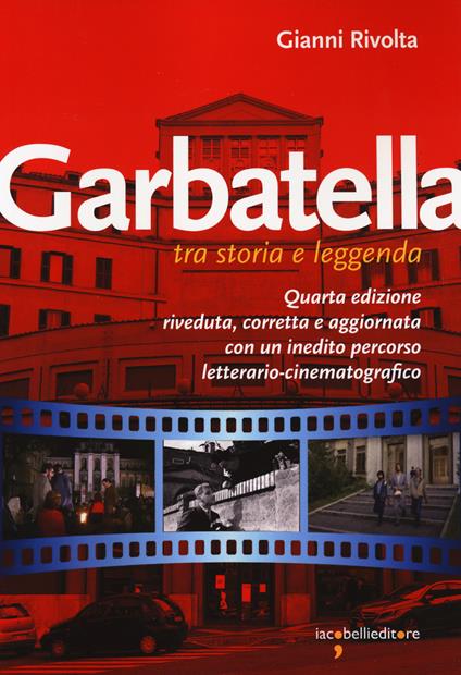 Garbatella tra storia e leggenda - Gianni Rivolta - copertina