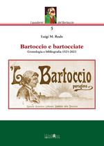 Bartoccio e bartocciate. Cronologia e bibliografia 1521-2021