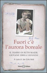 Fuori c'è l'aurora boreale - Ruth Maier - copertina