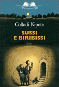 Sussi e biribissi - Nipote Collodi - copertina