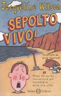 Sepolto vivo! - Jacqueline Wilson - copertina