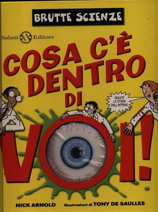 Cosa c'è dentro di voi! Ediz. illustrata - Nick Arnold - 2