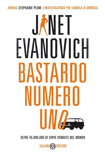 Bastardo numero uno - Janet Evanovich,Stefano Massaron - ebook