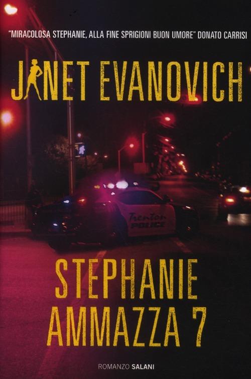 Stephanie ammazza 7 - Janet Evanovich - 6