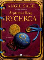 Rycerca. Septimus Heap. Vol. 4