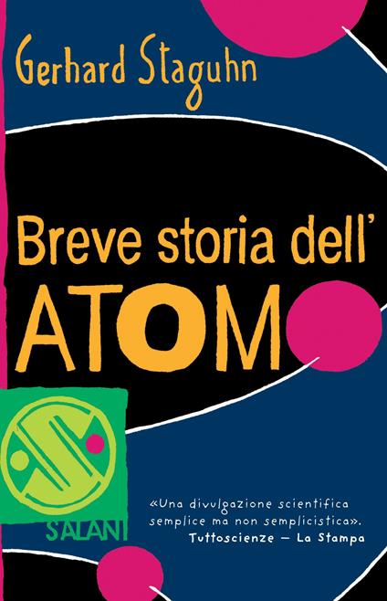 Breve storia dell'atomo - Gerhard Staguhn,Luisa Chiappa,Alessandro Peroni - ebook