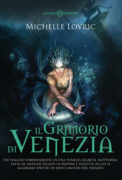 Il grimorio di Venezia - Michelle Lovric,Maria Concetta Scotto di Santillo - ebook