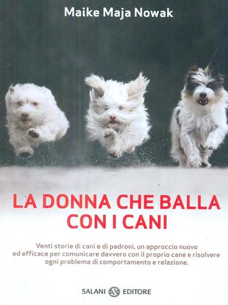 La donna che balla con i cani. Storie animalescamente umane - Maike M. Nowak - 6