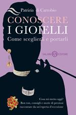 Conoscere i gioielli. Come sceglierli e portarli