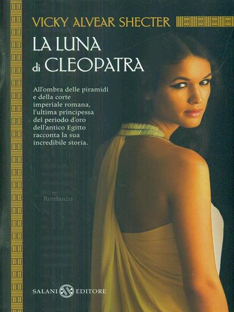 La luna di Cleopatra - Vicky A. Shecter - 2