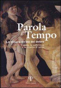 Parola e tempo (2007). Vol. 4: Forme del mistero. Percorsi di ricerca tra arte e teologia. - Natalino Valentini,Nevio Genghini,Fausto Lanfranchi - copertina