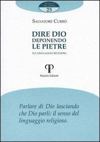 Dire Dio deponendo le pietre. Sul linguaggio religioso - Salvatore Currò - copertina