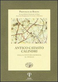 Antico catasto Calindri. Dalla centuria romana al Webgis - copertina