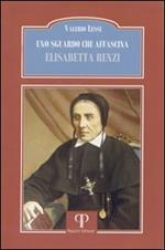 Uno sguardo che affascina. Elisabetta Renzi